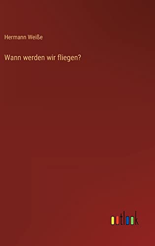 Wann werden wir fliegen?