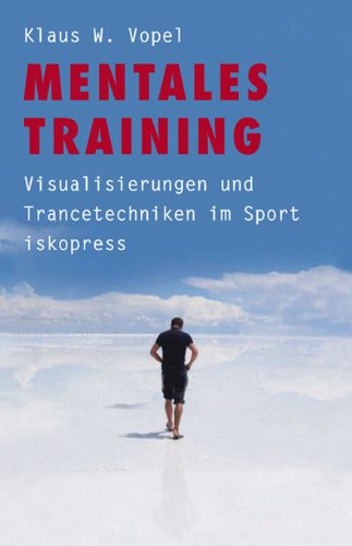 Mentales Training: Visualisierung und Trancetechniken im Sport