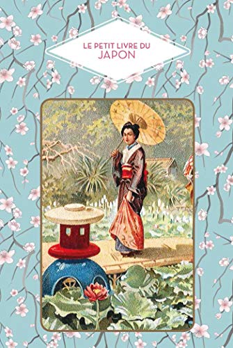 Le Petit Livre Du Japon (le Petit Livre De)