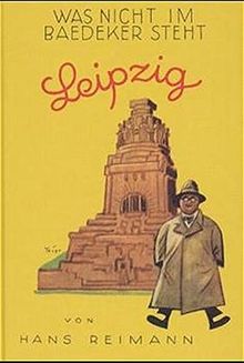 Das Buch von Leipzig (Was nicht im Baedeker steht)