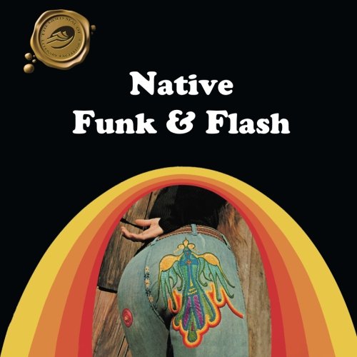Native Funk & Flash: An Emerging Folk Art