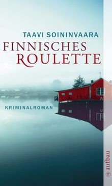 Finnisches Roulette: Kriminalroman (Arto Ratamo ermittelt)