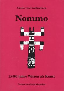 Nommo: 25000 Jahre Wissen als Kunst
