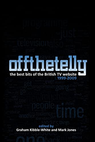 Off The Telly: The Best Bits of the British TV Website 1999-2009