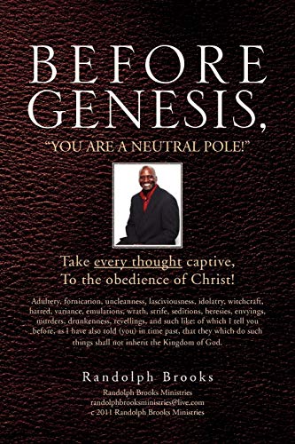 Before Genesis: You Are a Neutral Pole