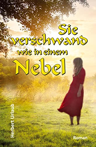 Sie verschwand wie in einem Nebel: DE