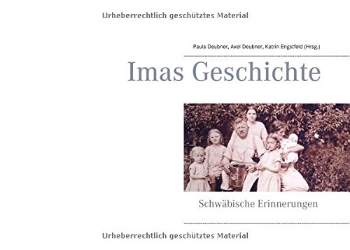 Imas Geschichte: Schwäbische Erinnerungen