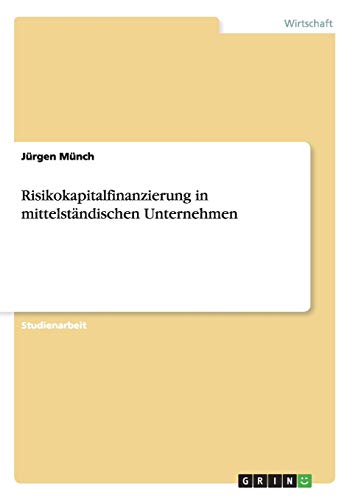 Risikokapitalfinanzierung in mittelständischen Unternehmen