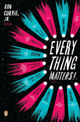Everything Matters!: A Novel