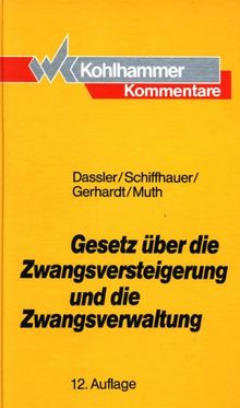 Gesetz über die Zwangsversteigerung und die Zwangsverwaltung, Kommentar