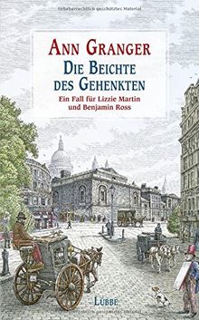 Die Beichte des Gehenkten: Ein Fall für Lizzie Martin und Benjamin Ross, Bd. 5. Kriminalroman