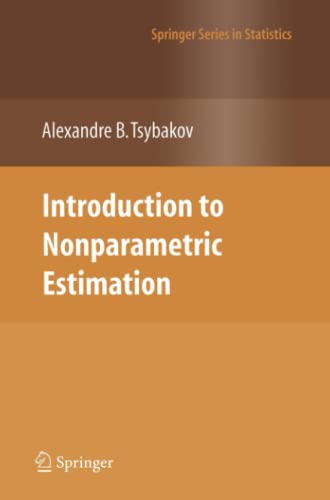 Introduction to Nonparametric Estimation (Springer Series in Statistics)