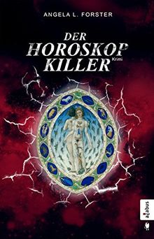 Der Horoskop-Killer: Ein Krimi zwischen München und Altem Land