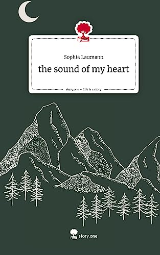 the sound of my heart. Life is a Story - story.one