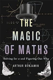 The Magic of Maths: Solving for x and Figuring Out Why