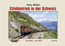 Ellokbetrieb in der Schweiz in Farbe - ab 1957
