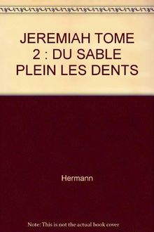 JEREMIAH TOME 2 : DU SABLE PLEIN LES DENTS (Fonds)