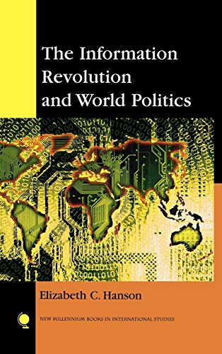 The Information Revolution and World Politics (New Millennium Books in International Studies)