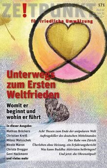 Unterwegs zum Ersten Weltfrieden: Womnit er beginnt und wohin er führt (Zeitpunkt: für friedliche Umwälzung)