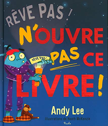 Rêve Pas! N'ouvre Pas Ce Livre!