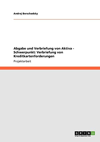 Abgabe und Verbriefung von Aktiva - Schwerpunkt: Verbriefung von Kreditkartenforderungen