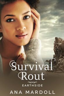 Survival Rout (Earthside, Band 2)