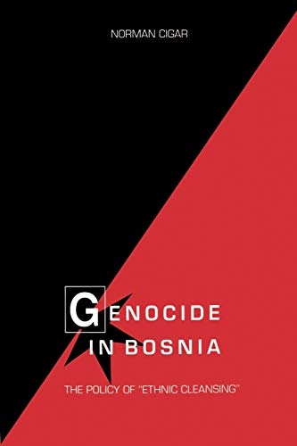 Genocide in Bosnia: The Policy of Ethnic Cleansing (Eastern European Studies, Band 1)