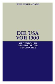 Die USA vor 1900