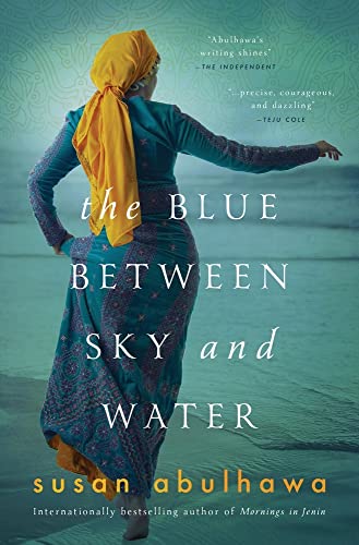 Susan Abulhawa The Blue Between Sky And Water