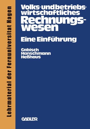 Volks- und betriebswirtschaftliches Rechnungswesen: Eine Einführung