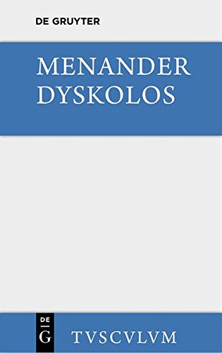 Dyskolos: Griechisch und deutsch (Sammlung Tusculum)