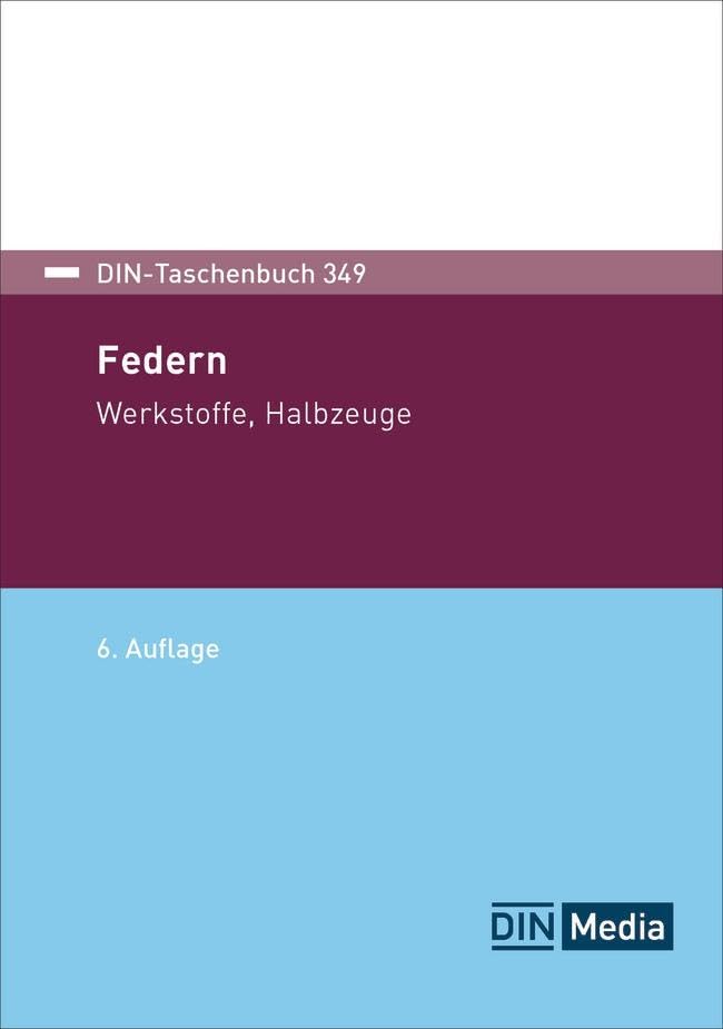 Federn: Werkstoffe, Halbzeuge (DIN-Taschenbuch)