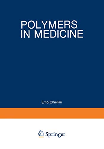Polymers in Medicine: Biomedical And Pharmacological Applications (Polymer Science And Technology)