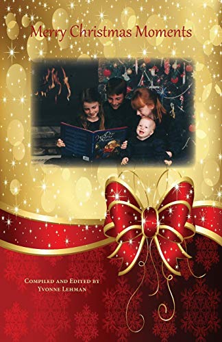 Merry Christmas Moments: 51 Stories About the Wonder of Christmas (Divine Moments)