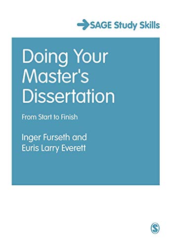 Doing Your Master's Dissertation: From Start To Finish (Sage Study Skills Series)