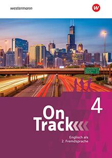 On Track / On Track - Ausgabe für Englisch als 2. Fremdsprache an Gymnasien: Englisch als 2. Fremdsprache an Gymnasien / Schülerband 4 (On Track: Englisch als 2. Fremdsprache an Gymnasien)