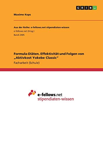 Formula-Diäten. Effektivität und Folgen von Aktivkost Yokebe Classic