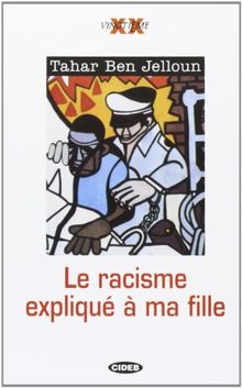 LE RACISME EXPLIQUE A MA FILLE (Vingtieme)