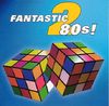 Fantastic 80's Vol.2,the