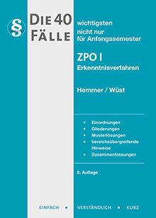 Die 40 wichtigsten Fälle ZPO I - Erkenntnisverf. (Skripten - Zivilrecht)