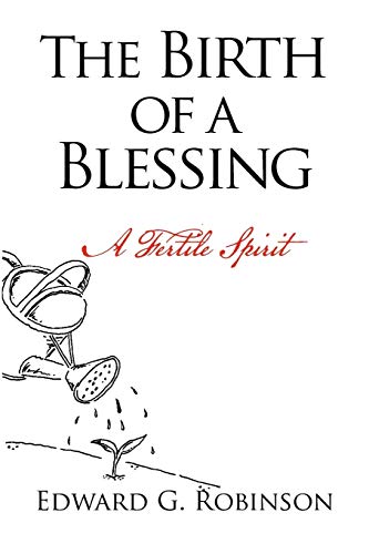 The Birth of a Blessing: A Fertile Spirit