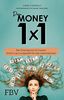 Dein Money 1x1: Der Finanzguide für Frauen: Einfach gut aufgestellt für alle Lebenslagen