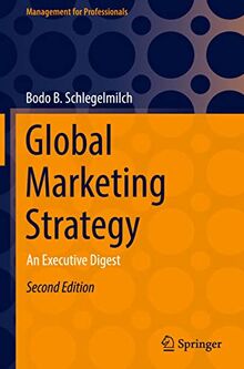 Global Marketing Strategy: An Executive Digest (Management for Professionals)