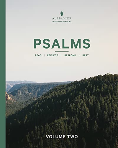 Brian Chung Psalms, Volume 2, Read Reflect Respond Rest (Alabaster Guided Meditations, Band 2)