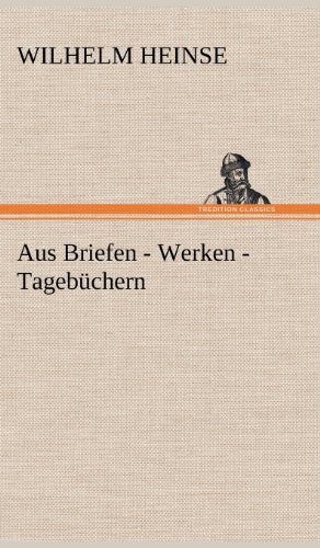 Aus Briefen - Werken - Tagebüchern