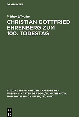 Christian Gottfried Ehrenberg zum 100. Todestag: Ein Beitrag zur Geschichte der mikroskopischen Hirnforschung