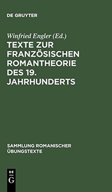 Texte zur französischen Romantheorie des 19. Jahrhunderts (Sammlung romanischer Übungstexte, Band 56)