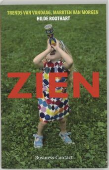 Zien: trends van vandaag, markten van morgen