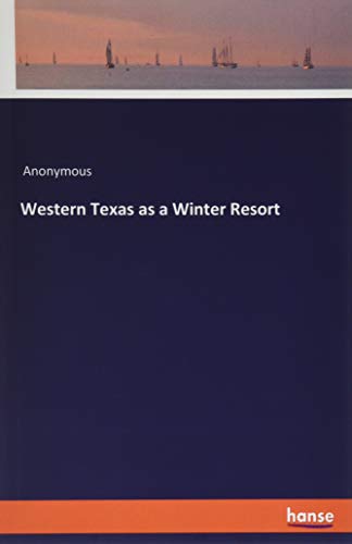 Western Texas as a Winter Resort