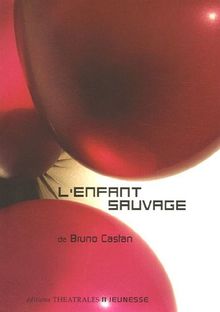 L'enfant sauvage von Castan, Bruno | Buch | Zustand gut